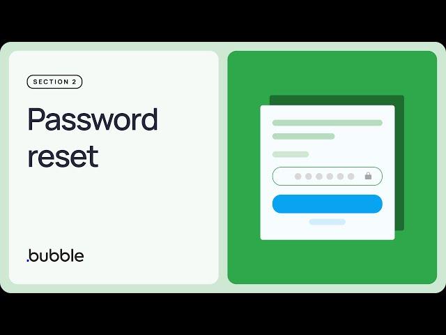 Password reset: Getting started with Bubble (Lesson 2.8)