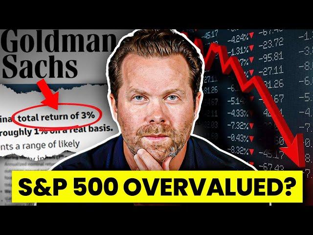 Goldman Sachs Thinks The S&P 500 is Overvalued!