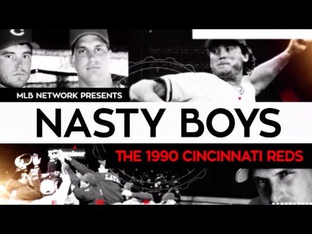 MLB: Nasty Boys (The 1990 Cincinnati Reds)