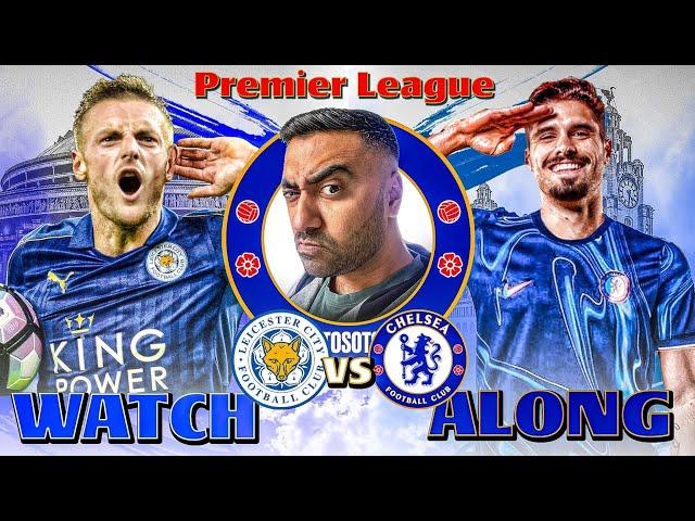 LEICESTER CITY 1-2 CHELSEA LIVE WATCH ALONG & REACTIONS | PREMIER LEAGUE MATCH