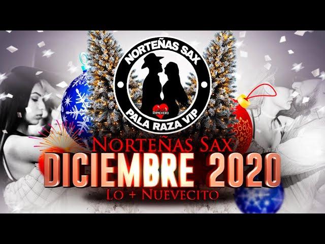 Norteñas Sax Diciembre 2020 Lo Más Nuevesito - Puro Sax Pala Raza Vip