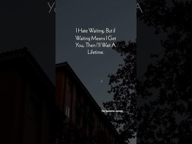 I'll Wait, Even Forever...⏳️ | True Love Never Rushes#TrueLove #WaitingForYou #EmotionalBond