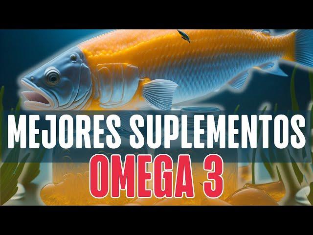 Mejores Suplementos de Omega 3