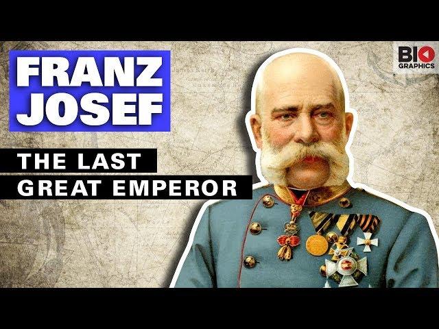 Franz Josef: The Last Great Emperor