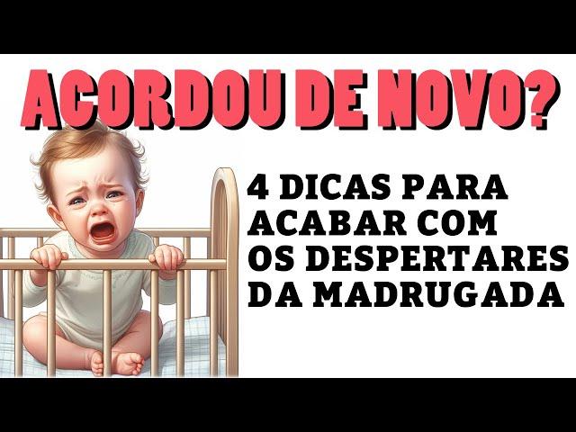 Como ajudar o Bebê que acorda de hora em hora na MADRUGADA