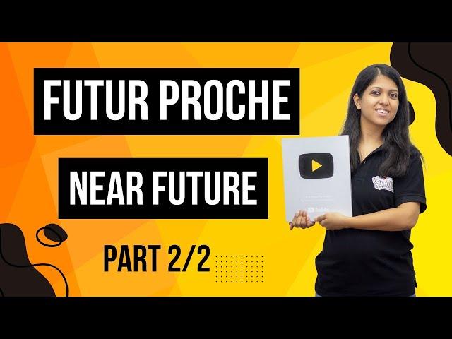 French grammar | Futur proche (Near Future) (Part 2/2) | TEF Canada | By Suchita | +91-8920060461