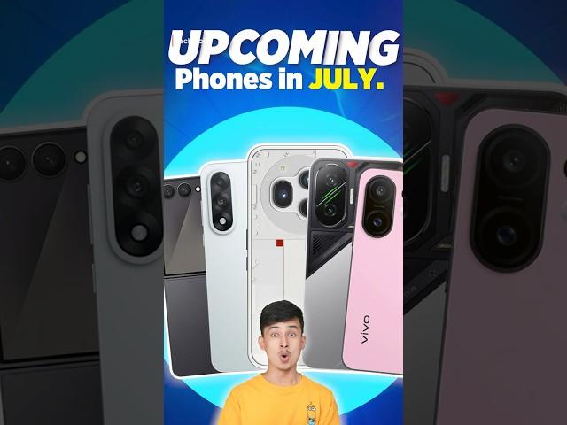 Top 10+ Upcoming Phones July 2025   Don’t Miss These Launches! #Shorts