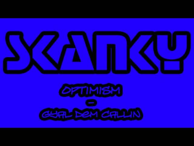 Optimism - Gyal Dem Callin