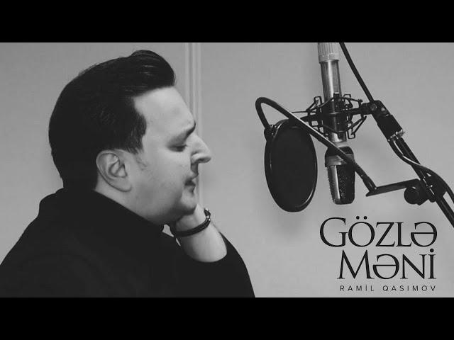 Ramil Qasımov — Gözlə Məni (Rəsmi Musiqi Videosu)