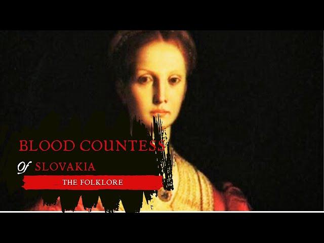 Elizabeth Bathory : The Blood Countess