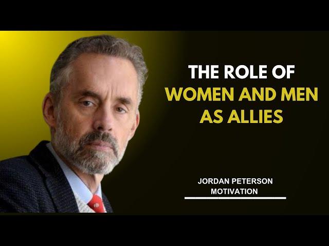 THE ROLE OF WOMEN AND MEN AS ALLIES | Motivational Speaker | #jordanpeterson