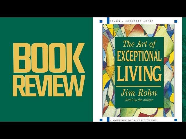 The Art Of Exceptional Living (Book Review)