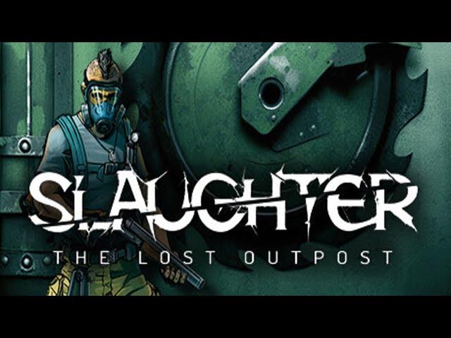 تختيم كامل لعبة Slaughter: The Lost Outpost