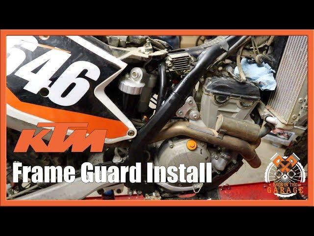 KTM 250 Frame Guard Install | Back in the Garage