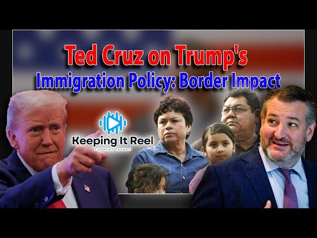 Ted Cruz on Trump's Immigration Policy: Border Impact #TedCruz #Trump #Immigration