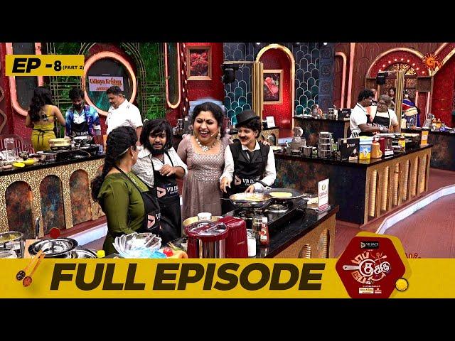 Top Cooku Dupe Cooku | Full Episode - 08 | Part - 2 | Comedy Cookery Show | Venkatesh Bhat | Sun TV