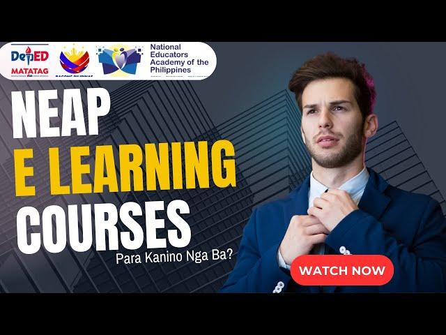 NEAP E Learning Courses Program Background and Objectives