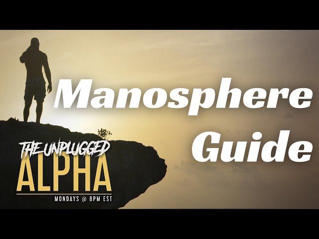 TUA # 71 - The Hitchhikers Guide To The Manosphere (aka Manoswamp)