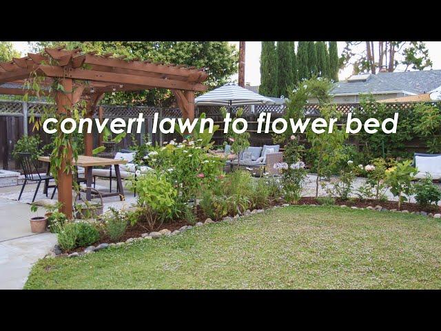 Convert Grass Lawn to A Flower Bed