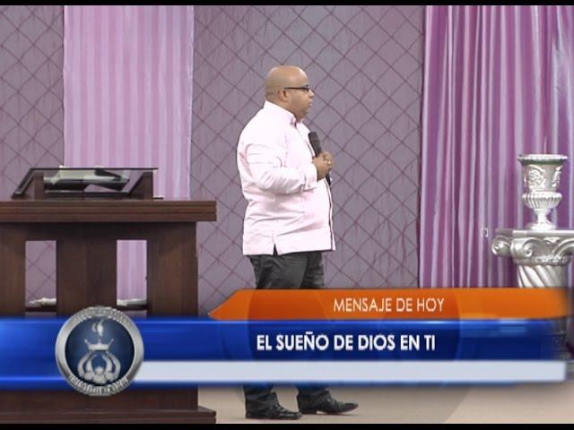 EL SUEÑO DE DIOS  - PASTOR JOEL TEJADA ( Miércoles 12 de Octubre 2016 )