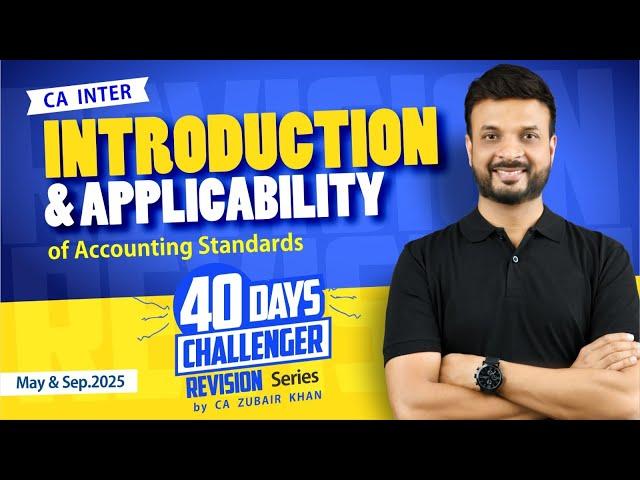 Introduction & Applicability of AS | Concept + MCQs + Questions | CA Inter Revision | CA Zubair Khan