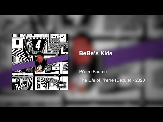 Pi'erre Bourne - BeBe's Kids(432hz)