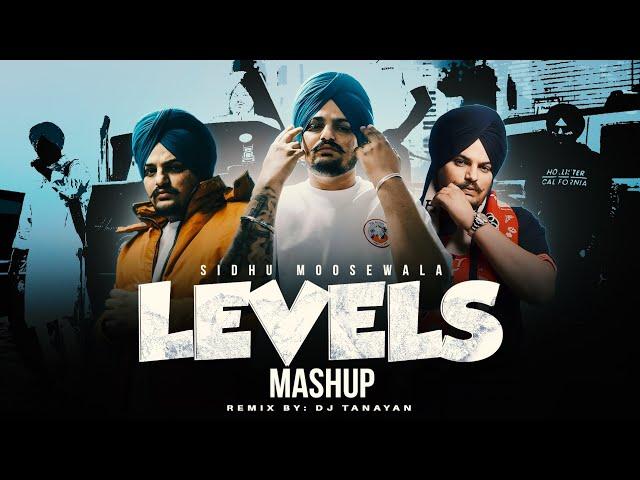 Levels - Mashup | Sidhu Moosewala | 410 X Levels | DJ Tanayan | Latest Punjabi Songs