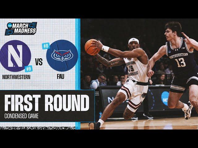 Northwestern vs. FAU - First Round NCAA tournament extended highlights