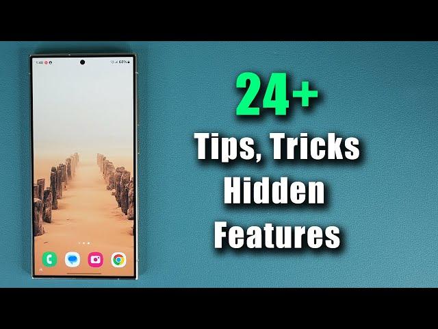 TOP 24+ Samsung Galaxy S24 Ultra Tips, Tricks and Hidden Features