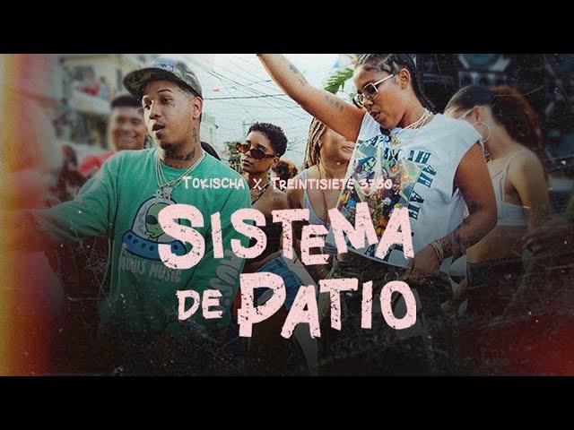 Tokischa x Treintisiete 3730 -  Sistema De Patio [Video Oficial]