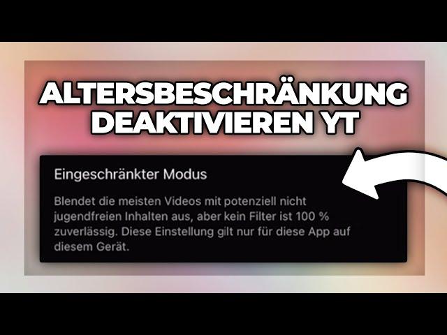 Youtube Altersbeschränkung deaktivieren und aktivieren Handy + Pc