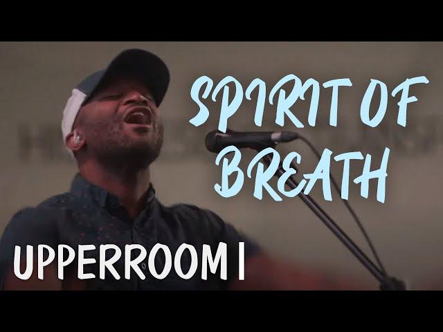 The Move of Your Spirit (Winds of Refreshing) | Intercession | UPPERROOM