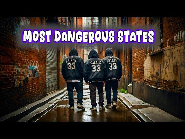 10 Most Dangerous States in America.