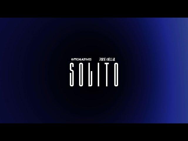 Jorge Cuellar, Officialalex425 - Solito (lyric video)