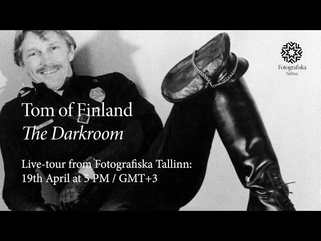 Fotografiska live-tour: The Darkroom by Tom of Finland