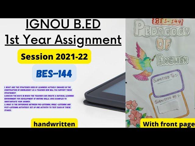 Ignou b.ed assignment 2021 of bes-144 pedagogy of English| bes144 solved assignment |