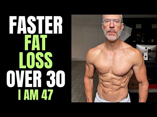 OVER 30 Faster Fat Loss | Over 40 Shredded