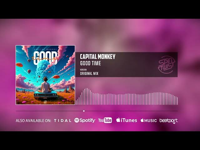 Capital Monkey - Good Time (Official Audio)