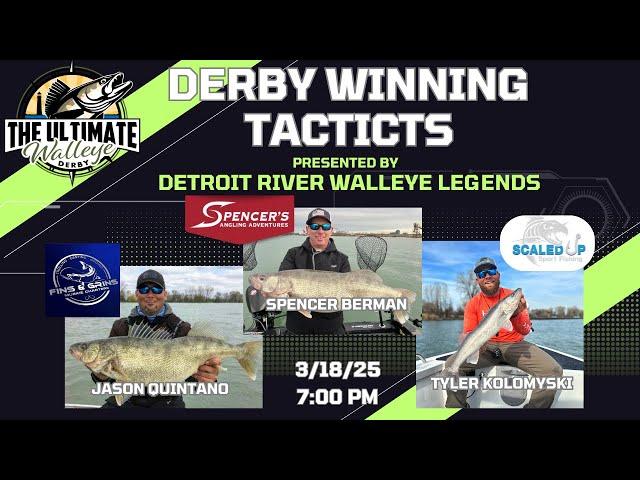 The Ultimate Walleye Derby Presents: Derby Winning Tactics