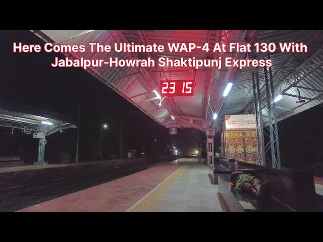 Shaktipunj Express With WAP-4 At Flat 130Kmph