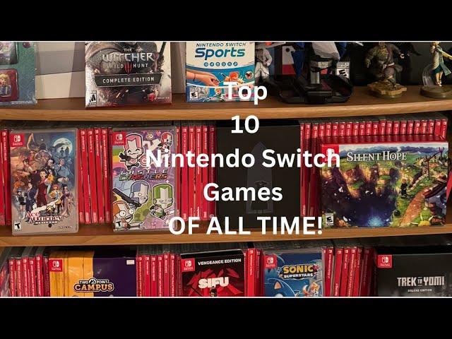 Top 10 Nintendo Switch Games of ALL TIME!! (that i own)