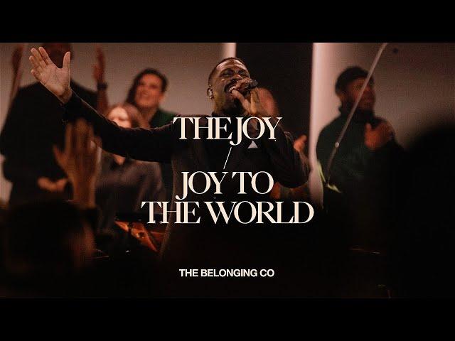 The Joy / Joy To The World (Feat. David Dennis)  // The Belonging Co