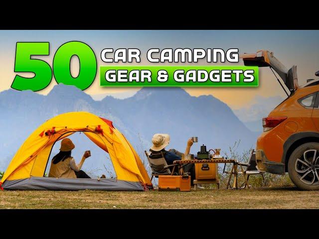 50 Car Camping Gear and Gadgets You NEED