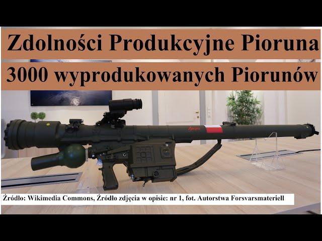 Zdolności produkcyjne polskiego Pioruna - 3000 wyprodukowanych Piorunów