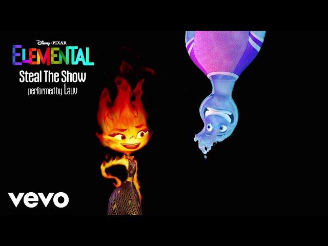 Lauv - Steal The Show (From "Elemental"/Official Audio)