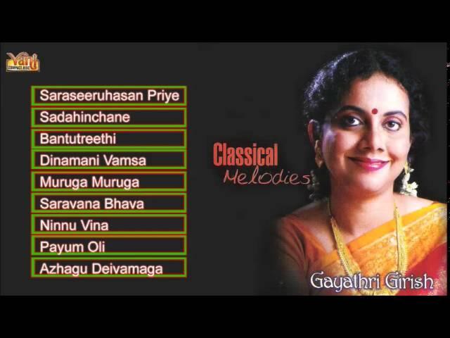 Carnatic Vocal | Classical Melodies | Gayathri Girish | Jukebox