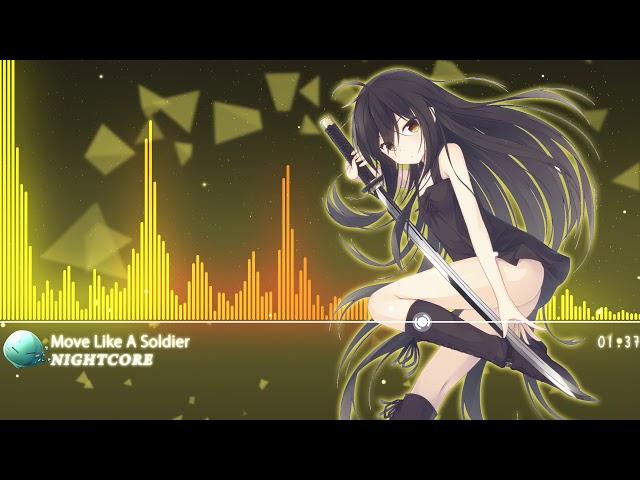 【NightJun】 Nightcore - Move Like A Soldier《像個戰士行動》