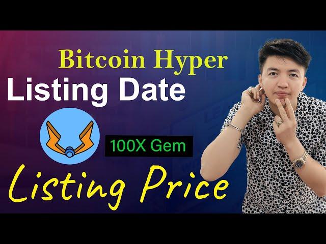 Bitcoin Hyper Presale Listing Date | BTC Hyper Presale Listing Price | Bitcoin Hyper Updates