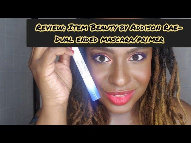 A review of Item Beauty by Addison Rae Dual Ended Lash Mascara/Primer!