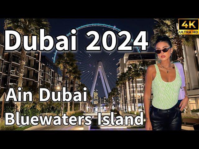 Dubai Bluewaters Island  Amazing Ain Dubai Night View! [ 4K ] Night Walking Tour